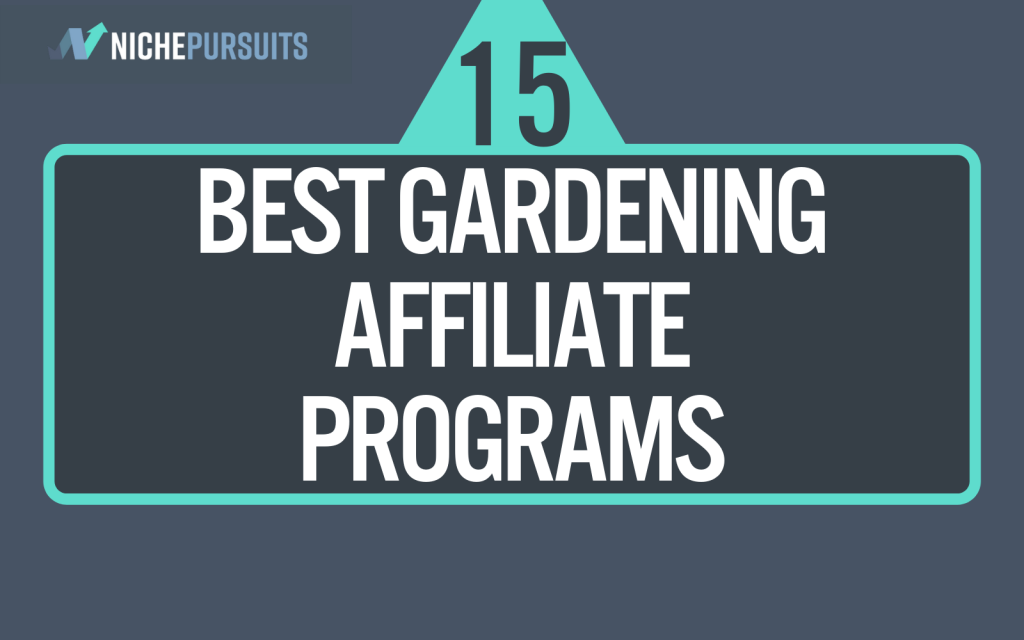 10 Tips for Successful Affiliate Marketing in the Gardening Niche