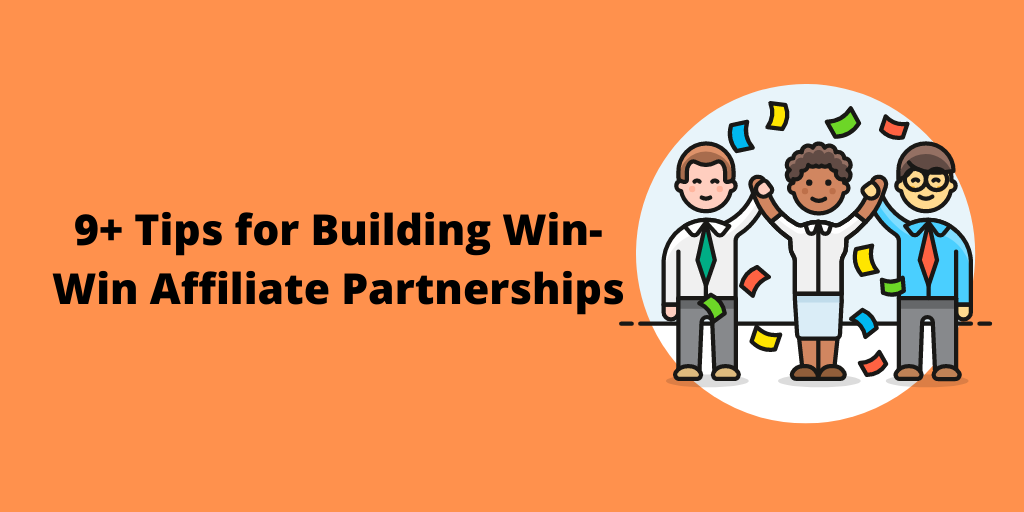 Building Trustworthy Relationships with Affiliate Partners