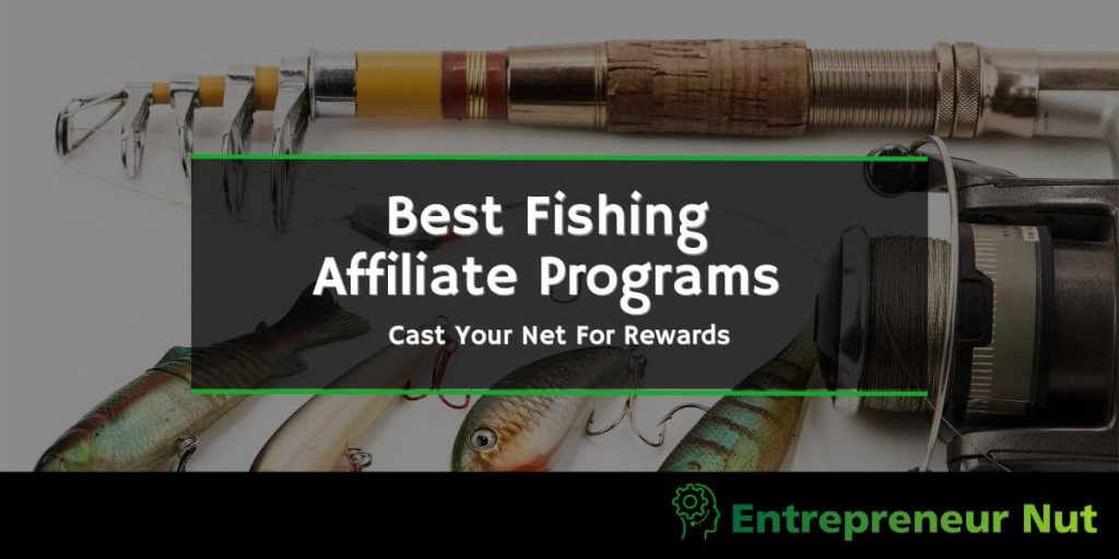 How to Succeed in Affiliate Marketing for Fishing  Angling Equipment