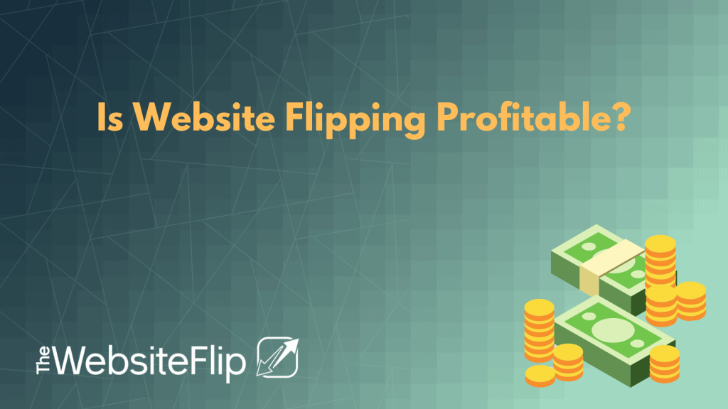 Maximizing Profit through Website Flipping