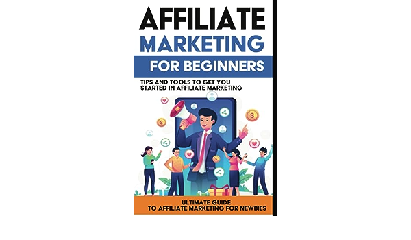 The Ultimate Guide to Affiliate Marketing in the Business  Entrepreneurship Niche