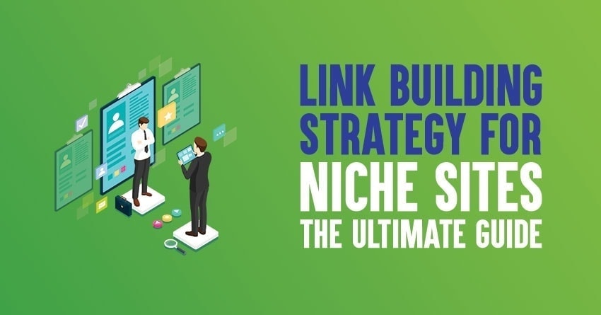 The Ultimate Guide to Building Backlinks for Niche Websites