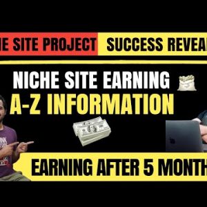 Amazon Niche Site Project 6 (Site 1) Case Study Revealed | 5 Month Full Work