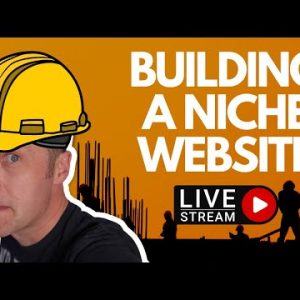 BUILDING A NICHE WEBSITE – LIVE – Using WordPress & Popcorn Theme