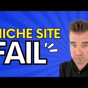 5 Reasons Why Your Niche Site Could Fail