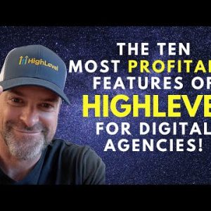 The 10 Most Profitable GoHighlevel Features for Digital Marketing Agencies | HighLevel Review