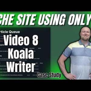 AI Niche Website Case Study: Koala Writer (Vid 8)