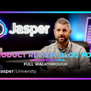 Writing a Product Review Blog Post With Jasper AI (Full Walkthrough) – Jasper University