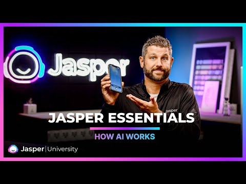 How AI Works – Jasper Essentials - Niche Site U