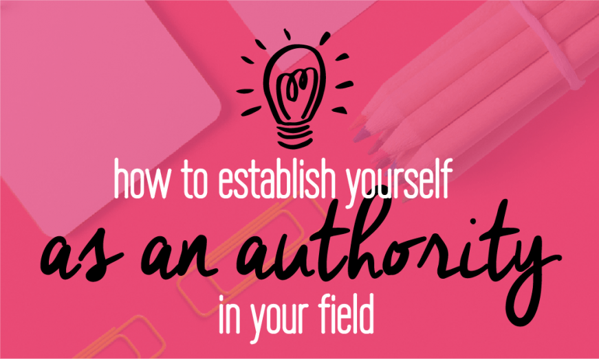 Steps to Establish Authority in Your Niche