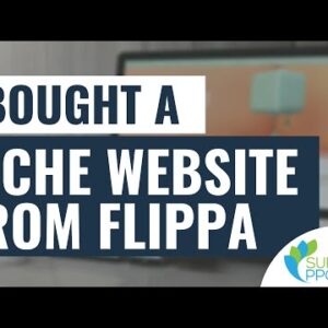 I Bought a Niche Website From Flippa – How to Buy a Website From Flippa
